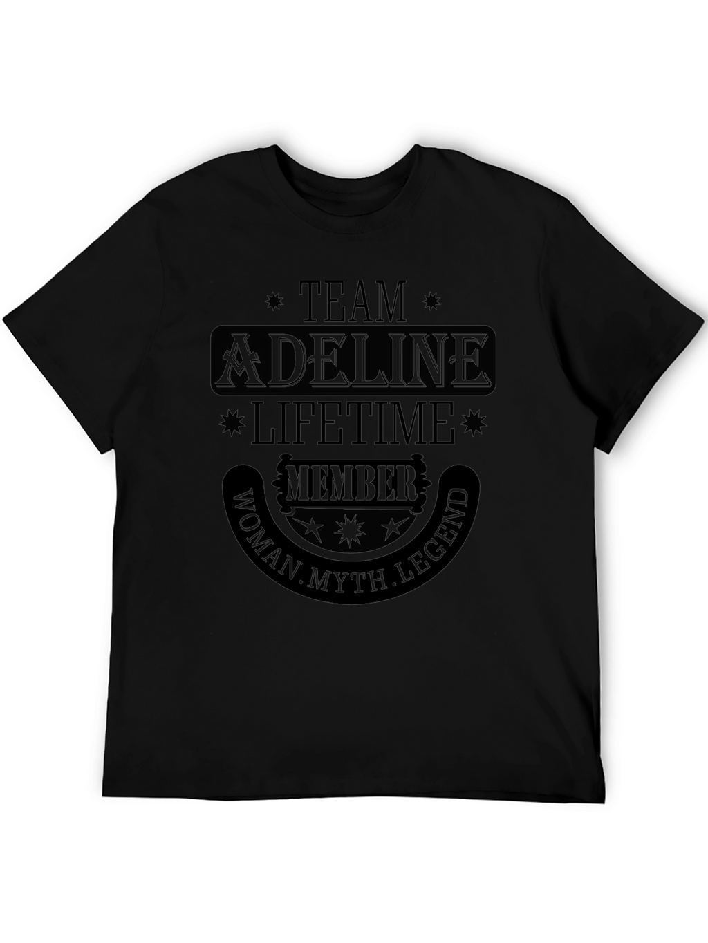 Team Adeline Lifetime Member T-Shirt - Woman Myth Legend