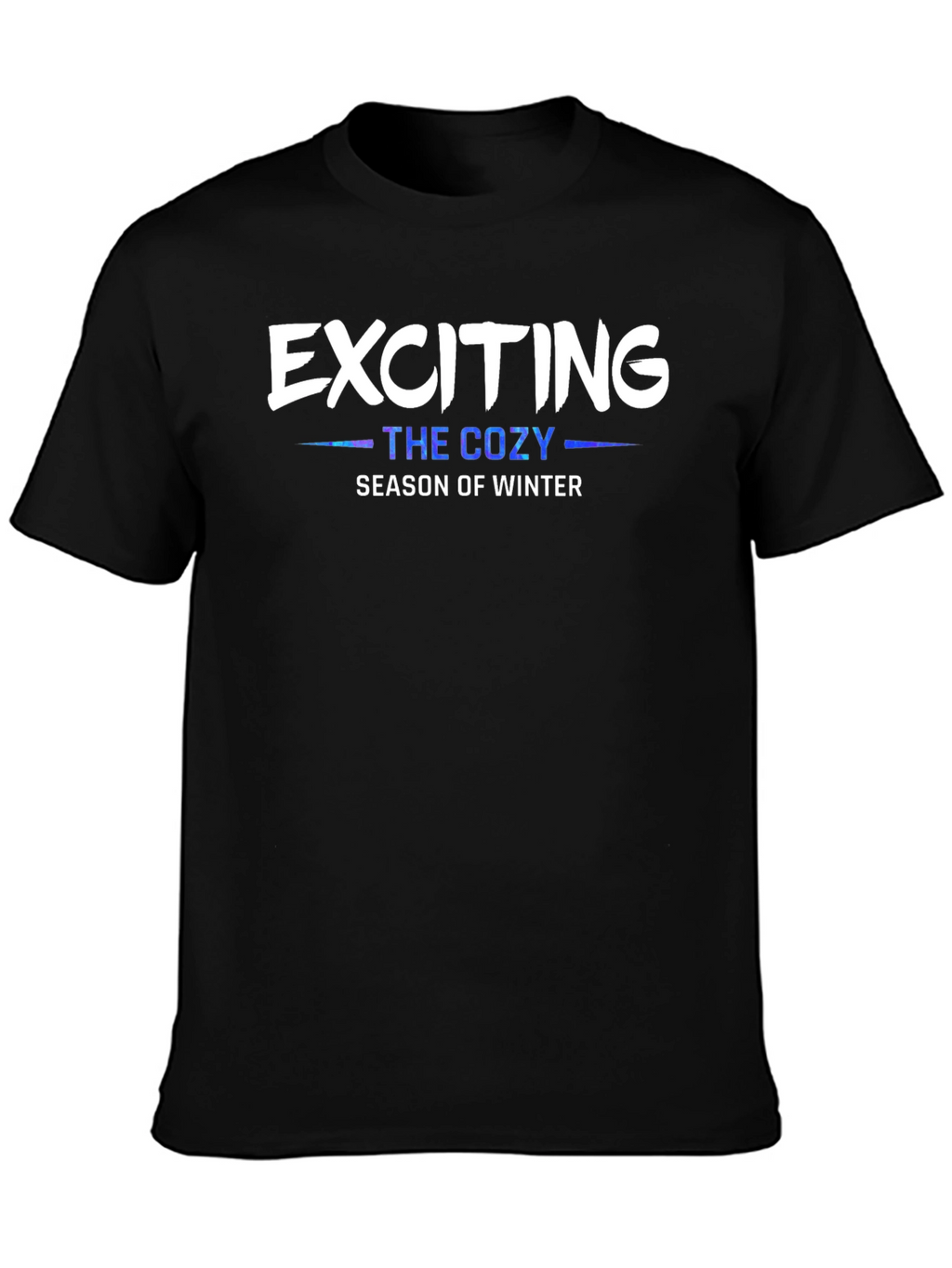 Exciting Cozy Winter Season T-Shirt