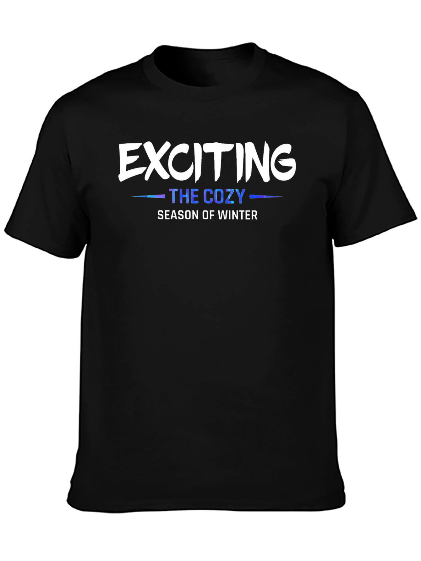 Exciting Cozy Winter Season T-Shirt