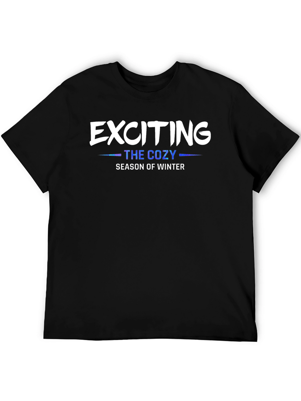 Exciting Cozy Winter Season T-Shirt
