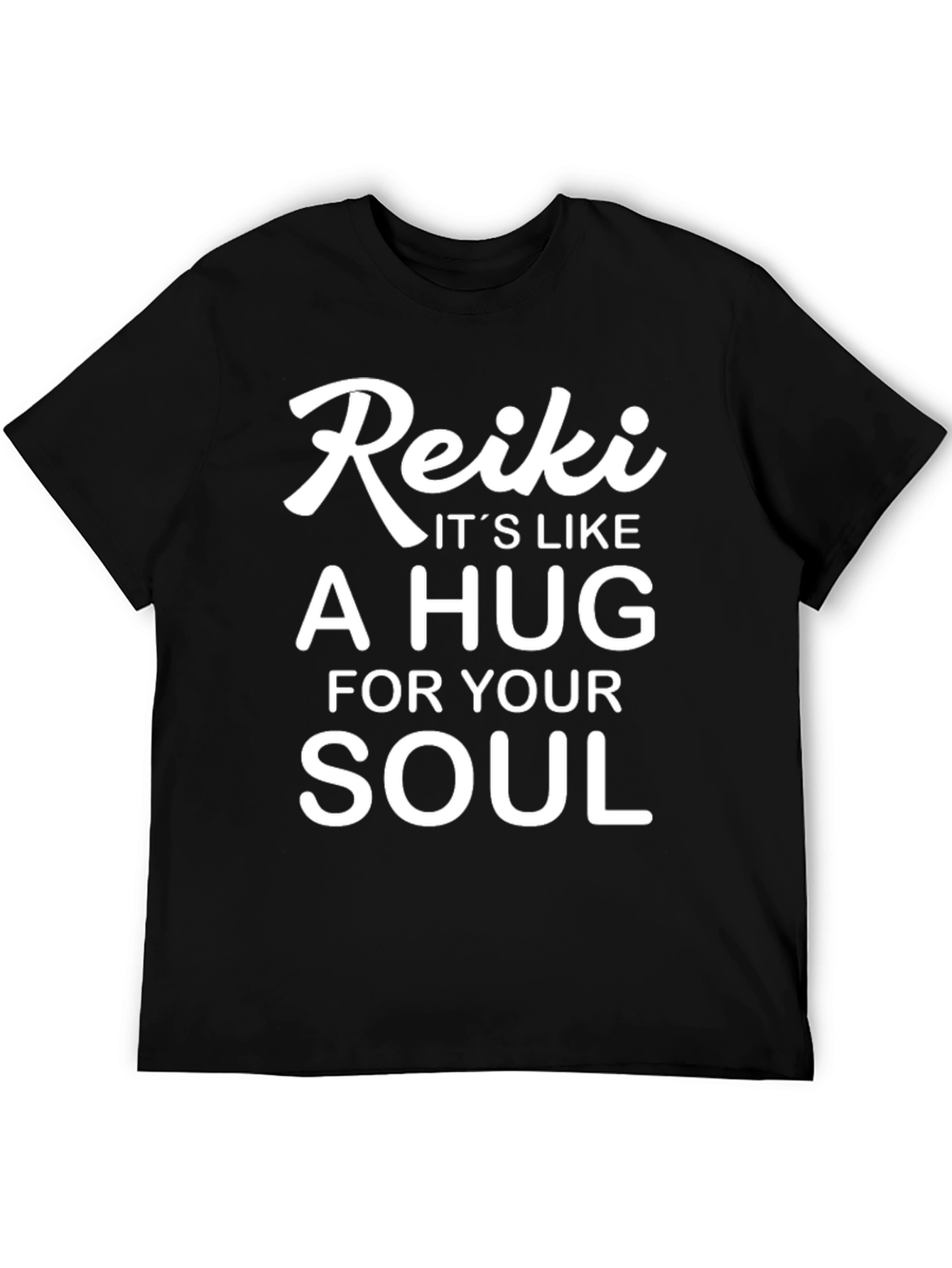 Reiki - Its Like A Hug For Your Soul T-Shirt