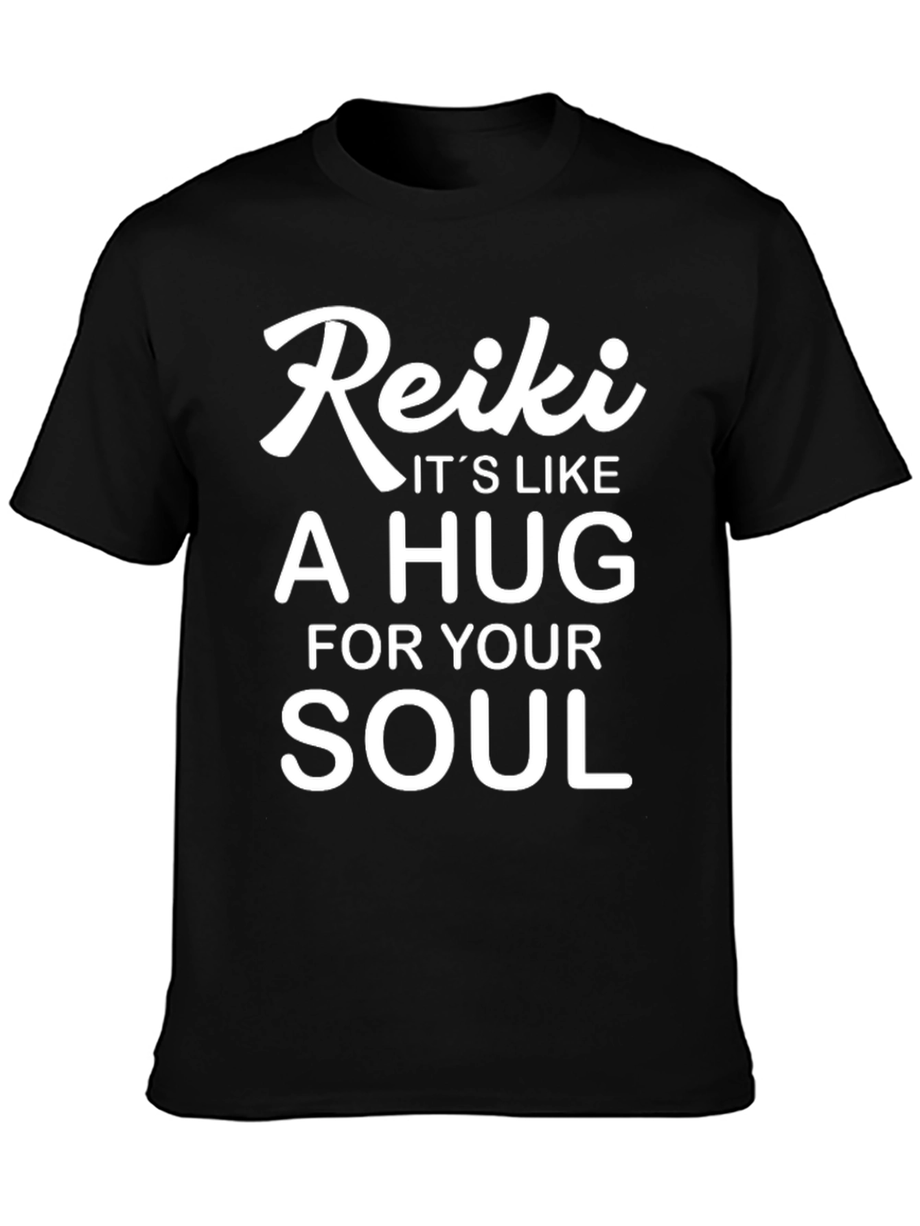 Reiki - Its Like A Hug For Your Soul T-Shirt