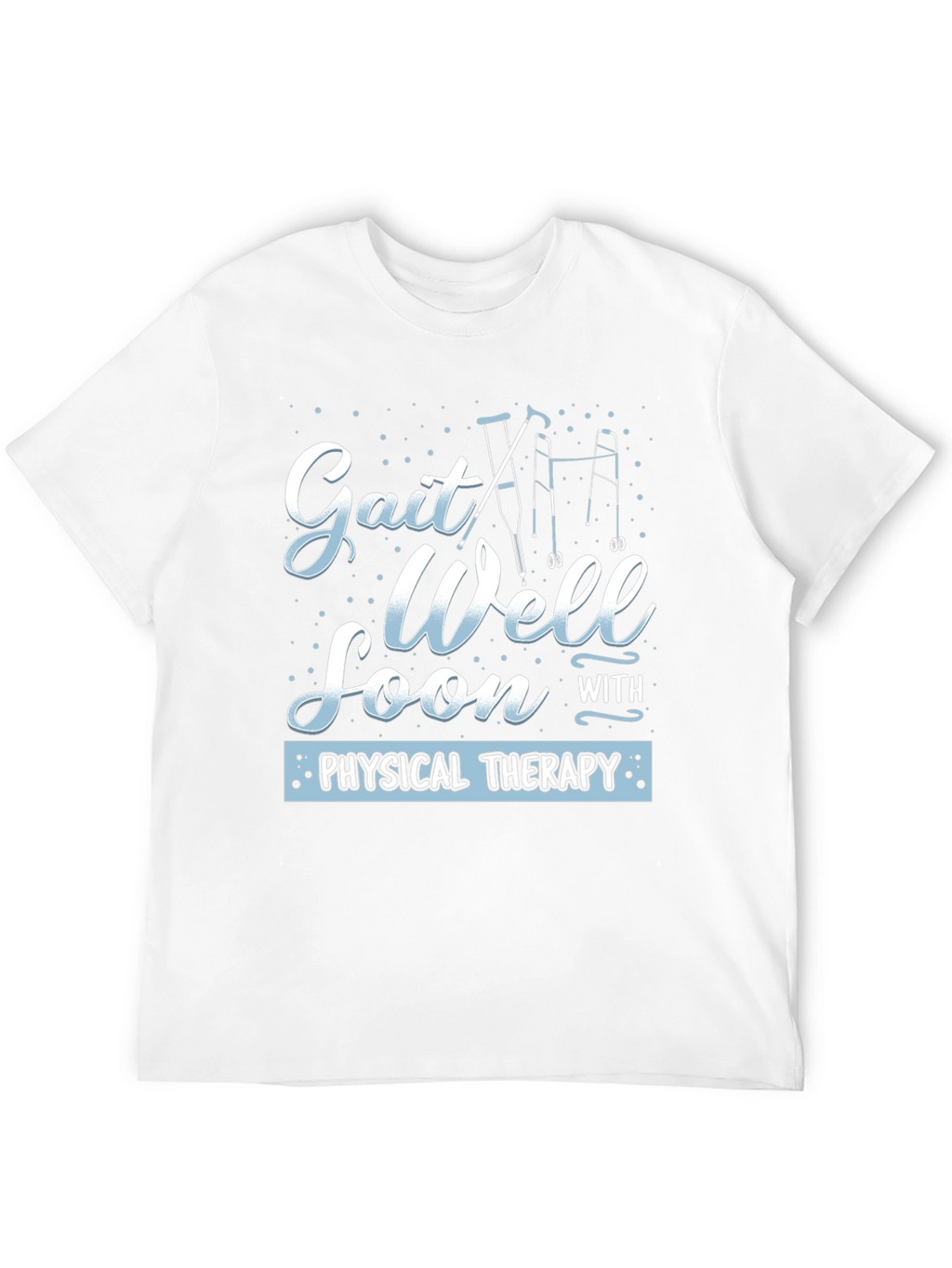 Gait Well Soon Physical Therapy Graphic Tee