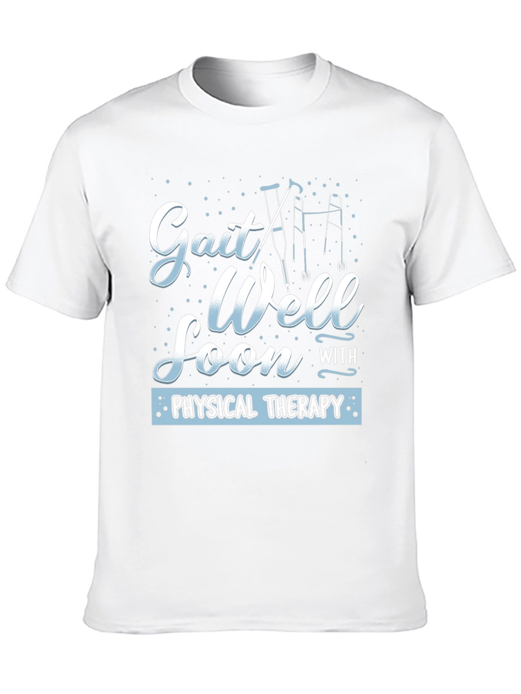 Gait Well Soon Physical Therapy Graphic Tee