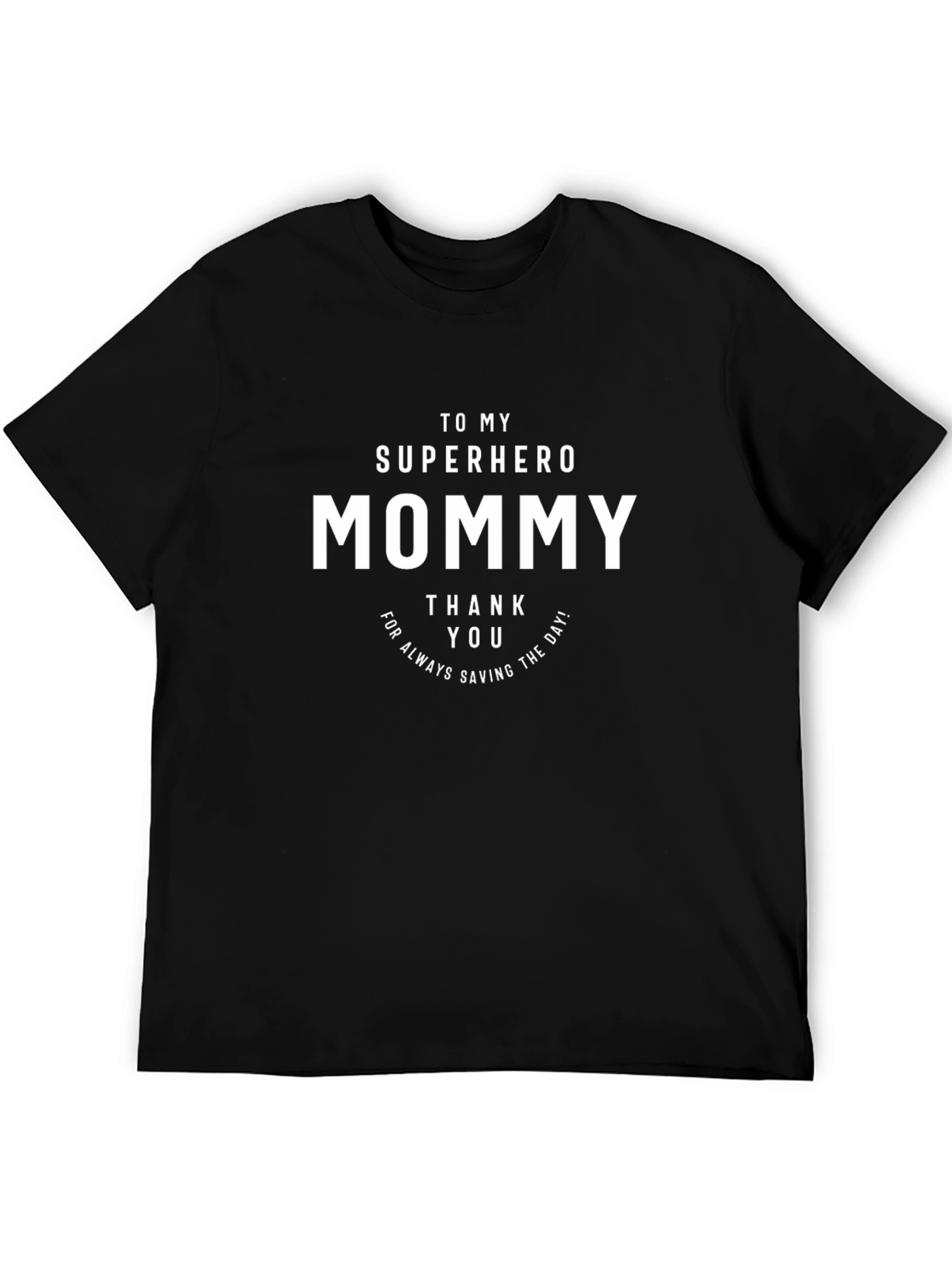 Superhero Mommy T-Shirt - Thank You Gift
