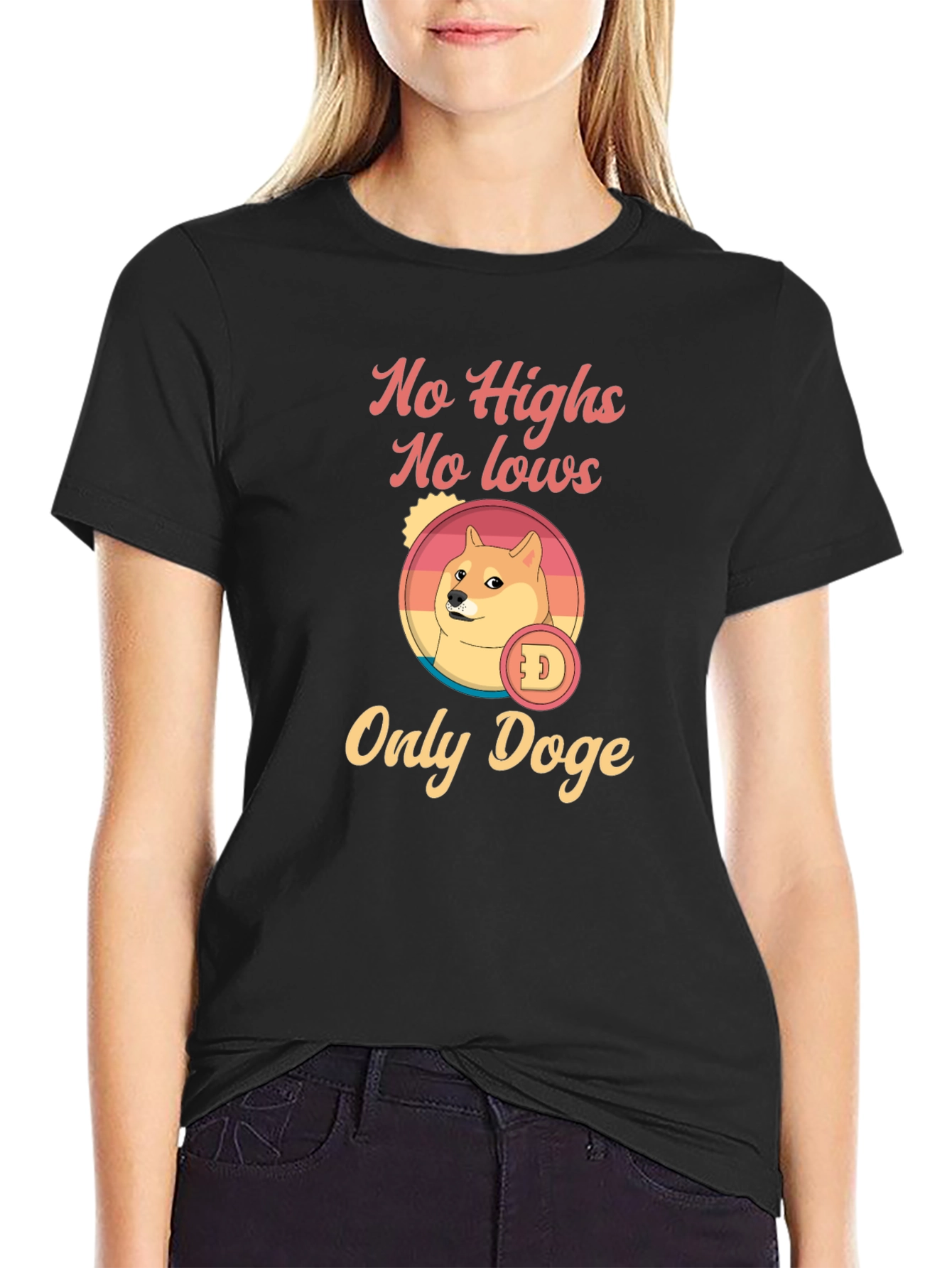 No Highs No Lows Only Doge Graphic T-Shirt