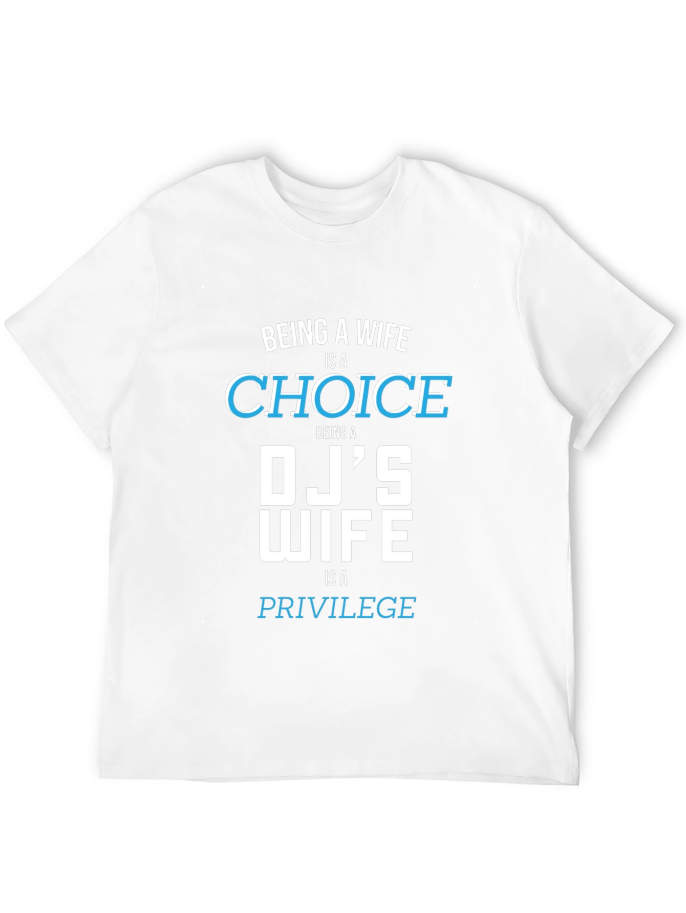 DJs Wife Tee - Choice & Privilege Graphic T-Shirt