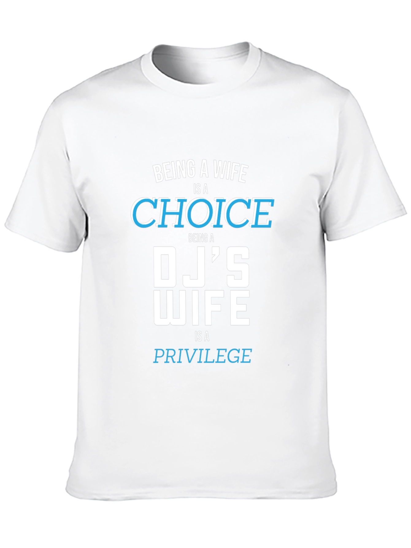 DJs Wife Tee - Choice & Privilege Graphic T-Shirt