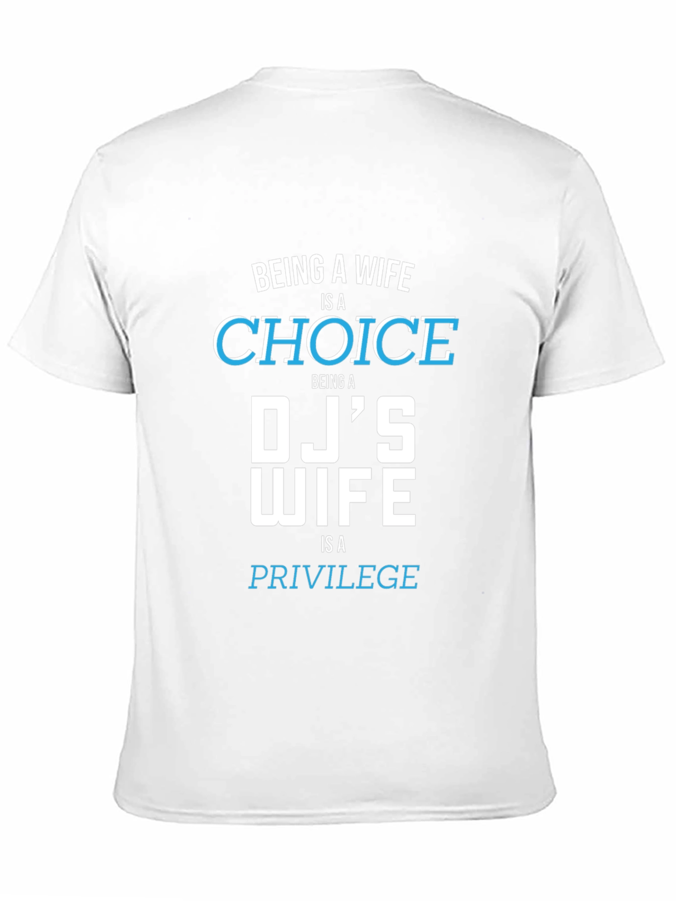 DJs Wife Tee - Choice & Privilege Graphic T-Shirt