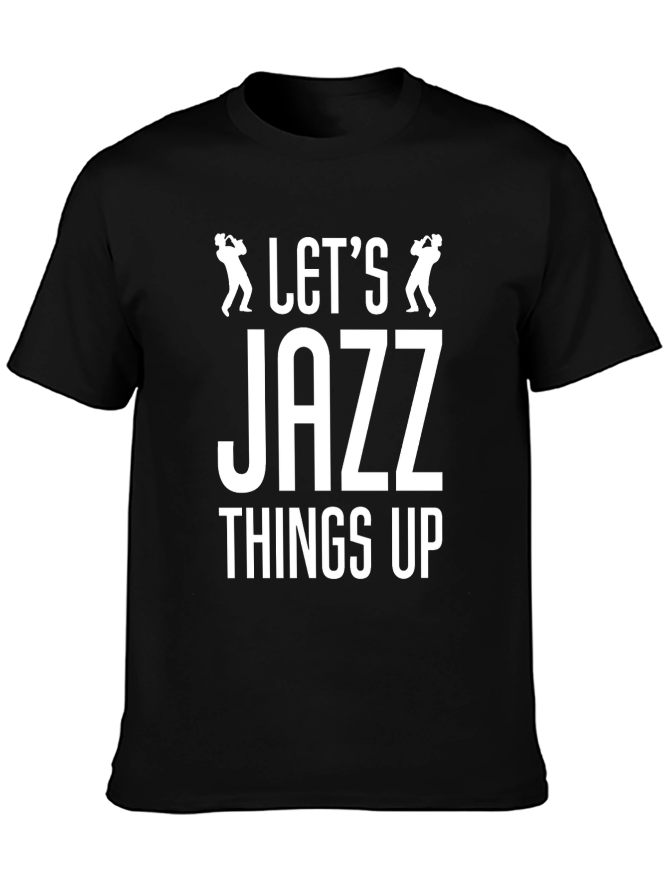 Lets Jazz Things Up Black Graphic Tee