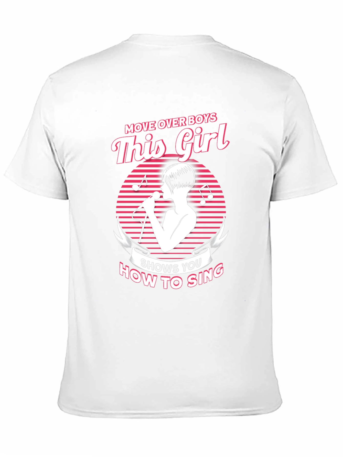 Move Over Boys This Girl How to Sing T-Shirt