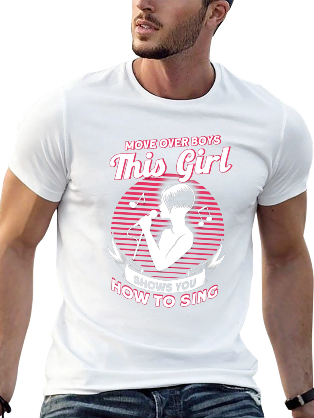 Move Over Boys This Girl How to Sing T-Shirt
