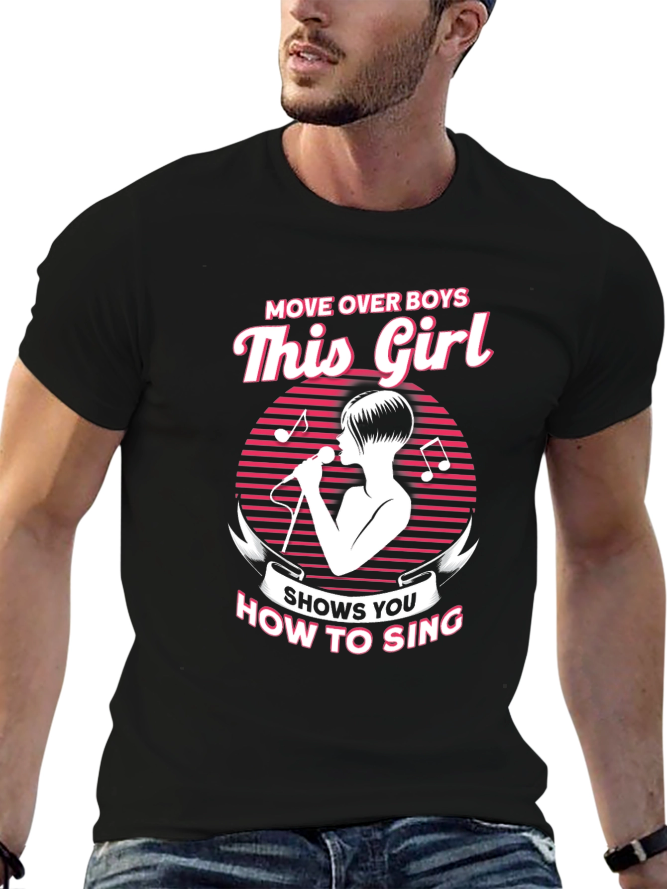 Move Over Boys This Girl How to Sing T-Shirt