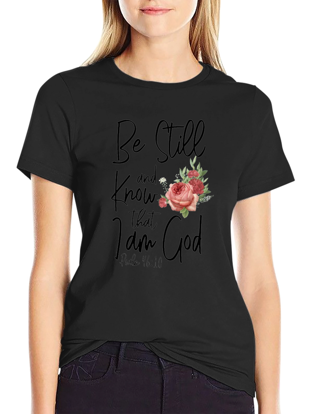 Be Still and Know T-Shirt with Floral Accent