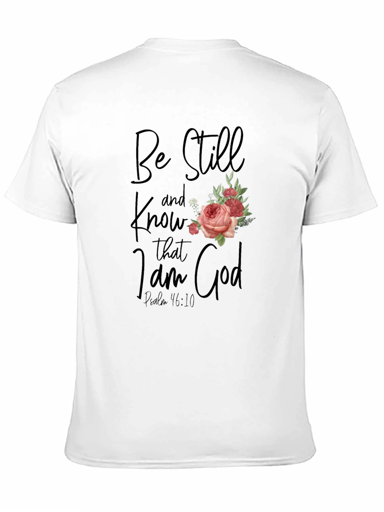 Be Still and Know T-Shirt with Floral Accent