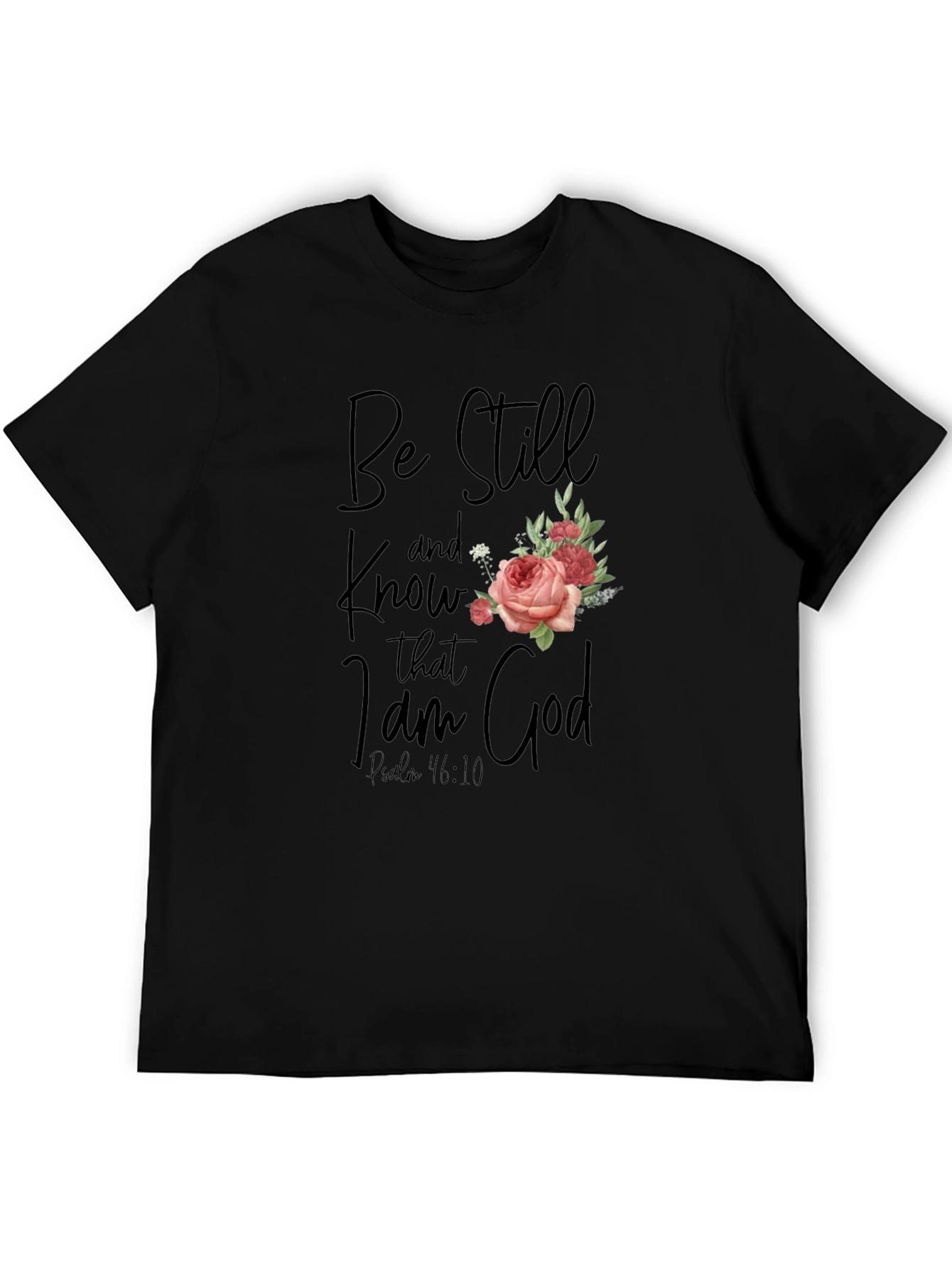 Be Still and Know T-Shirt with Floral Accent