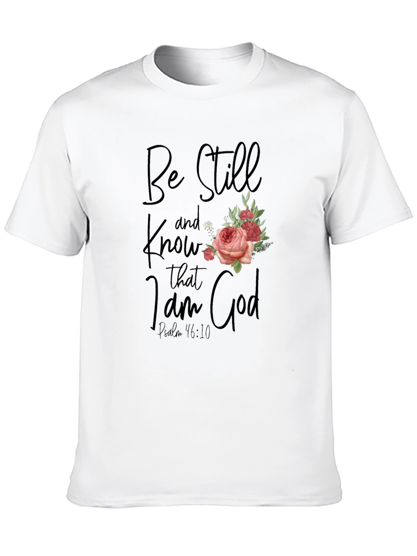 Be Still and Know T-Shirt with Floral Accent