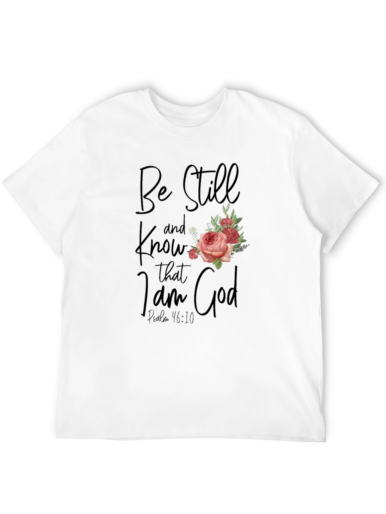 Be Still and Know T-Shirt with Floral Accent