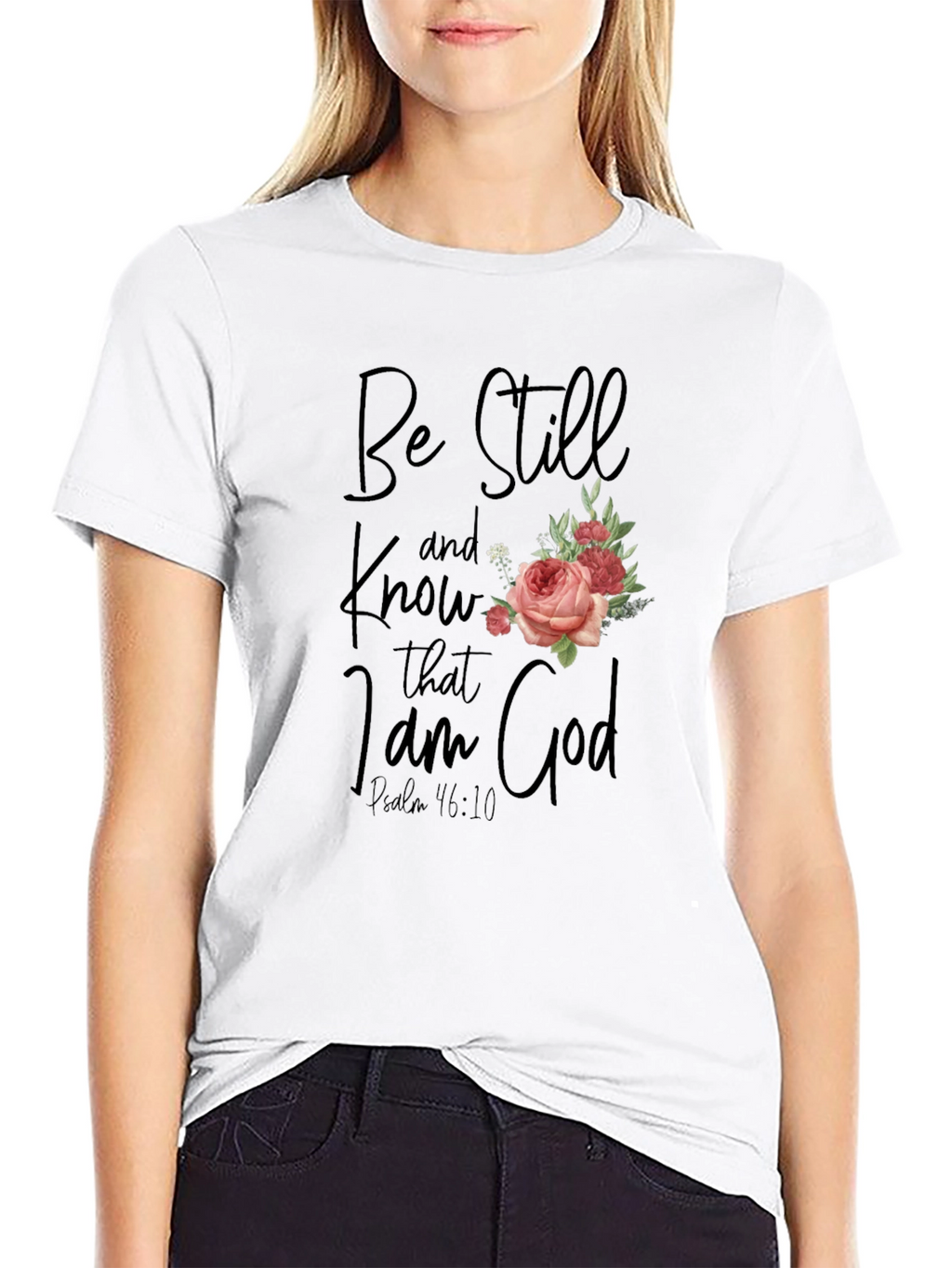 Be Still and Know T-Shirt with Floral Accent