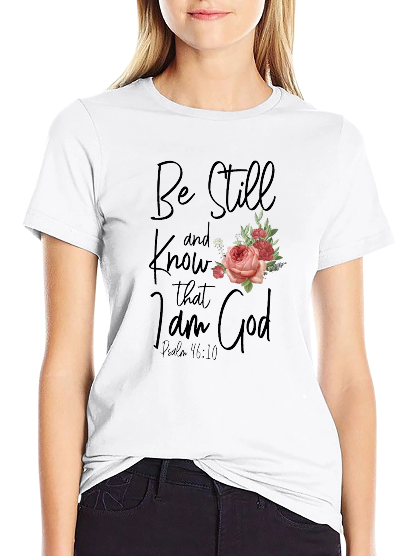 Be Still and Know T-Shirt with Floral Accent