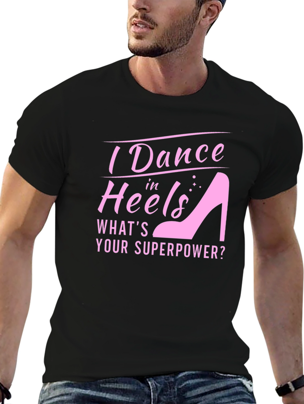 I Dance in Heels Graphic Tee - Superpower T-Shirt