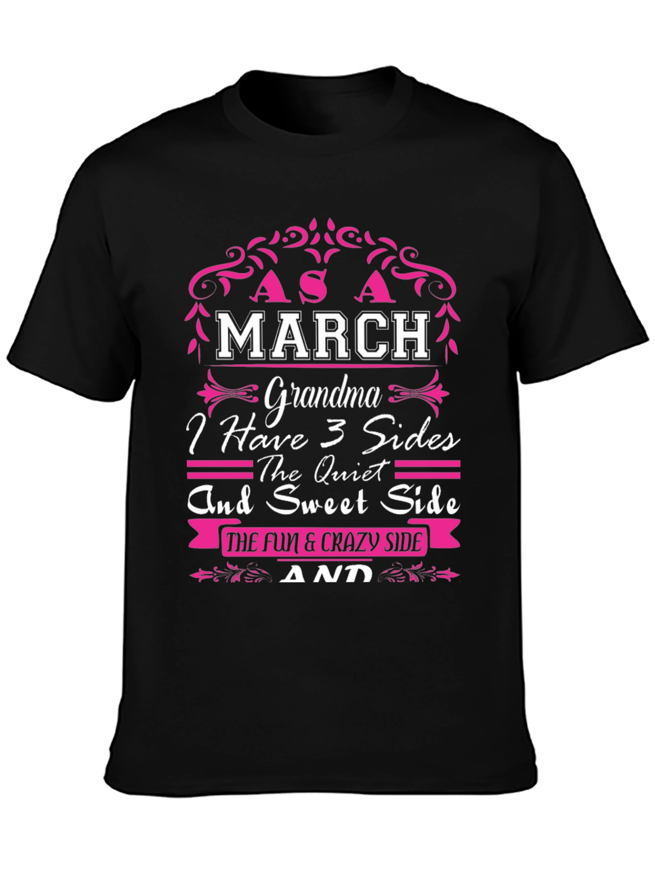 March Grandma T-Shirt - 3 Sides Quiet Sweet Fun