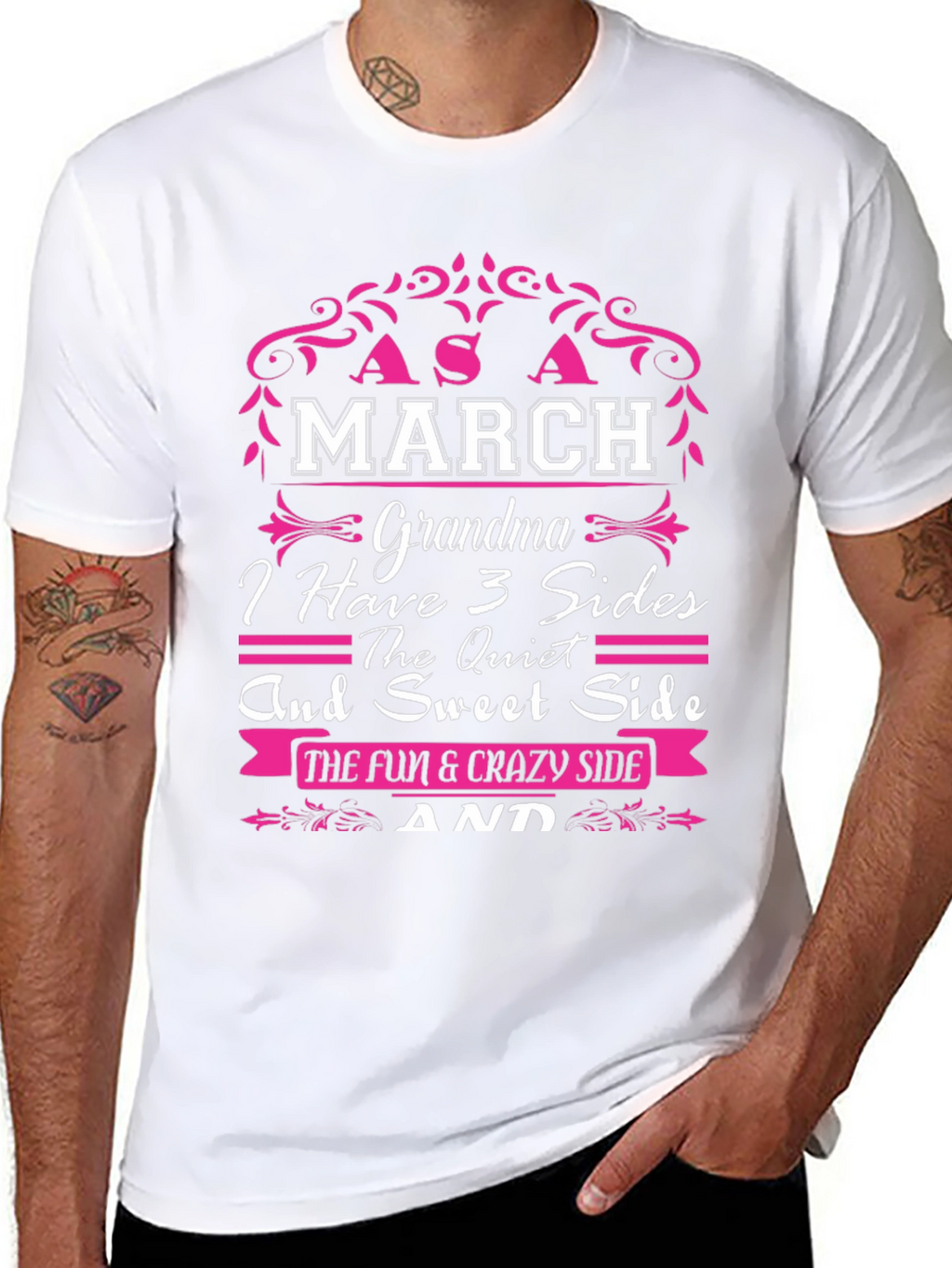 March Grandma T-Shirt - 3 Sides Quiet Sweet Fun