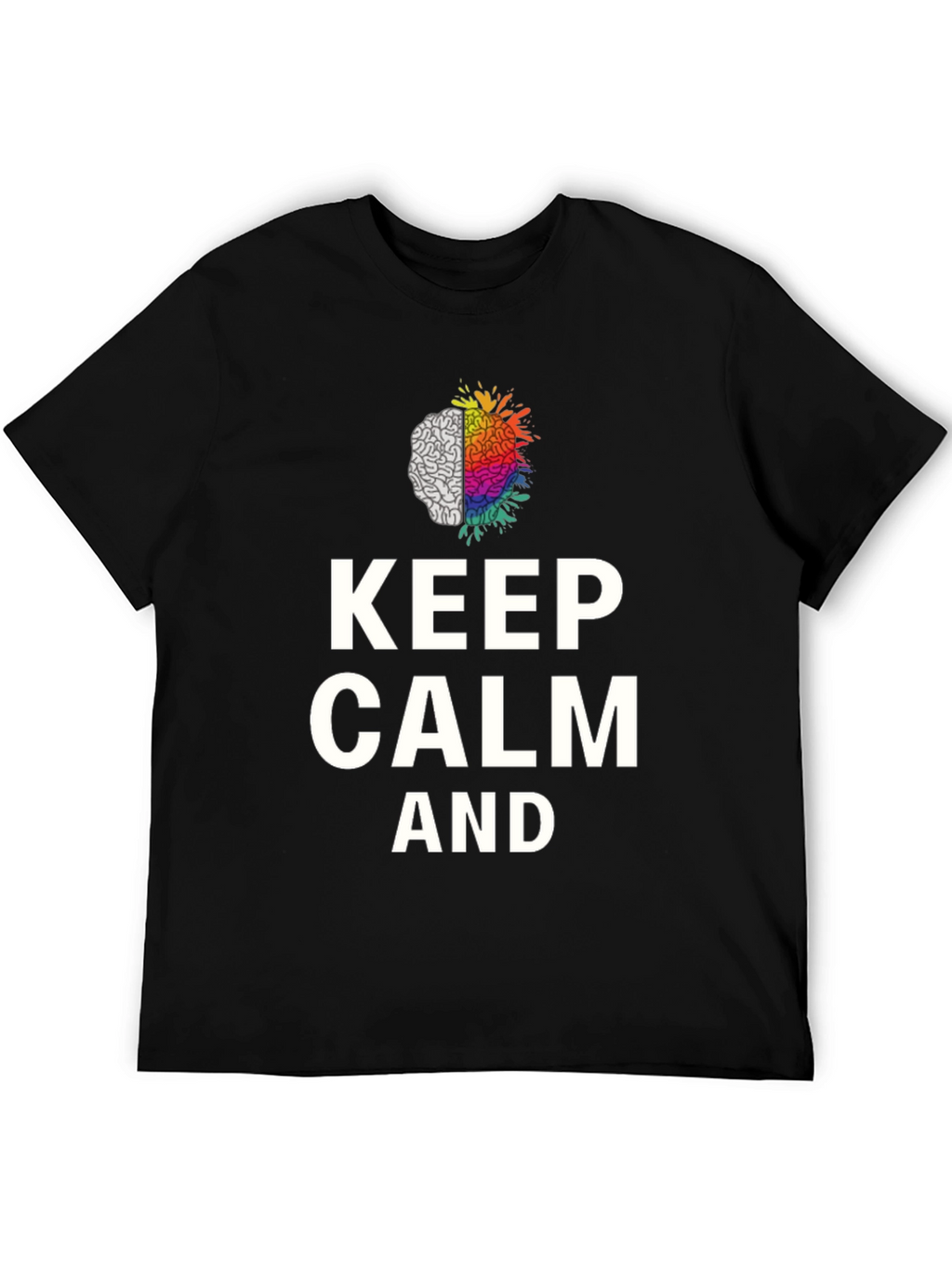 Keep Calm Brain Graphic Tee - Soft Cotton Blend