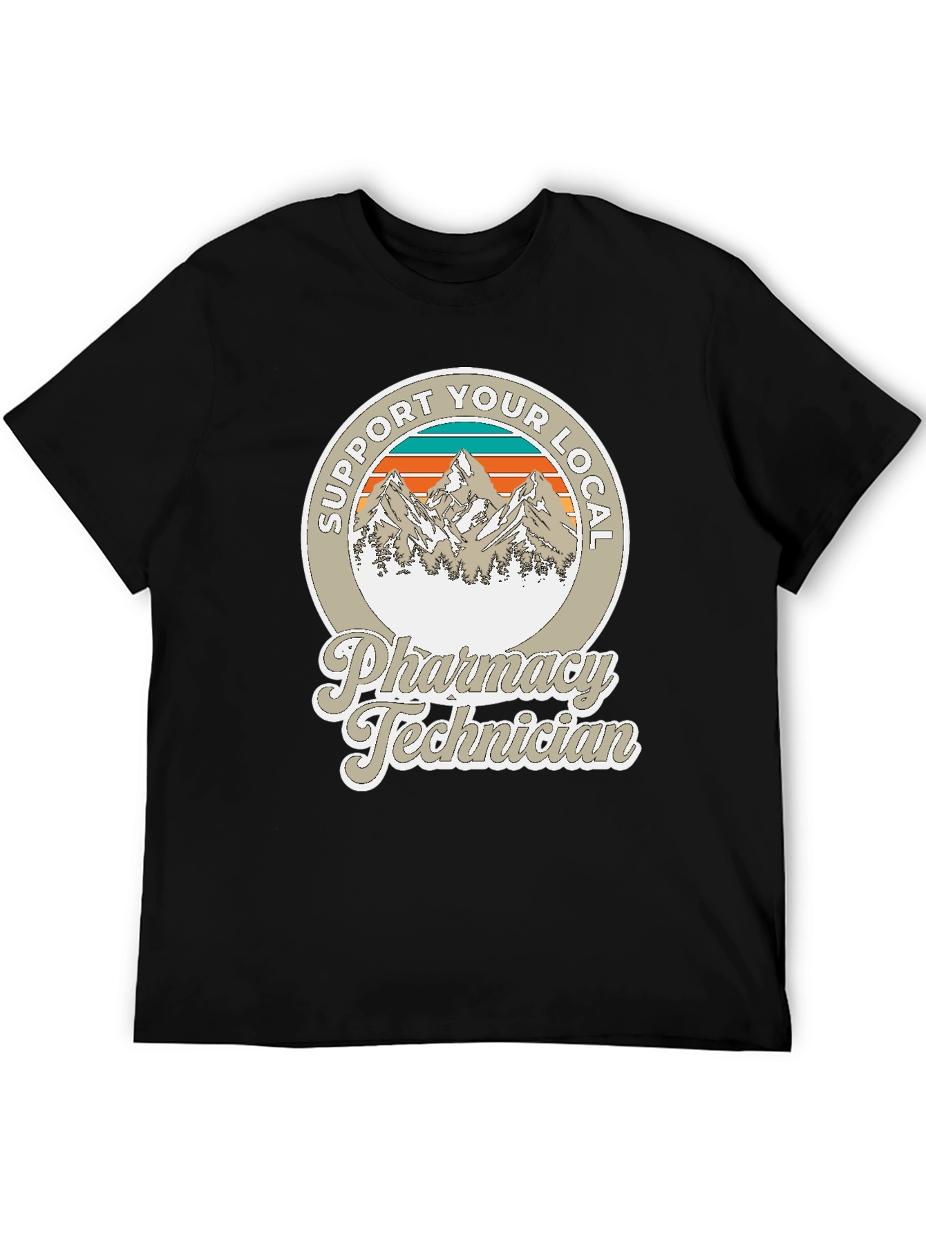 Support Your Local Pharmacy Technician T-Shirt
