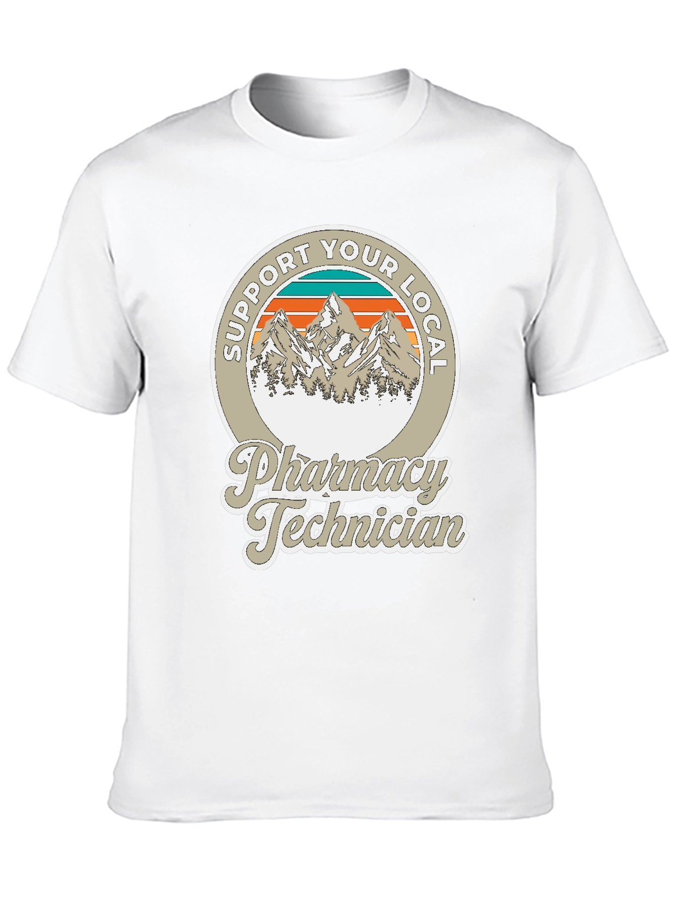Support Your Local Pharmacy Technician T-Shirt