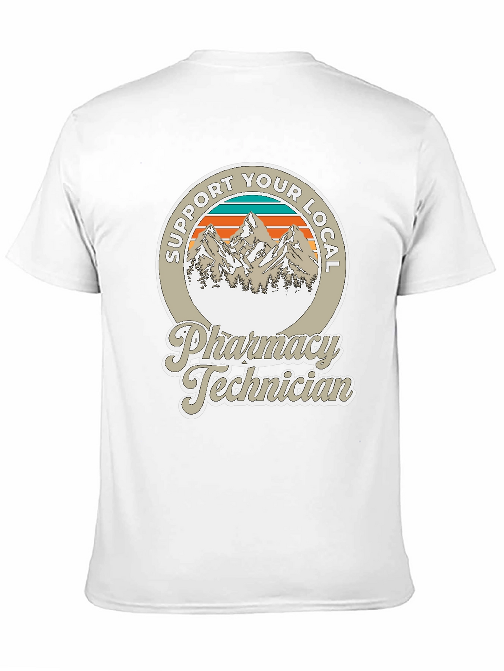 Support Your Local Pharmacy Technician T-Shirt