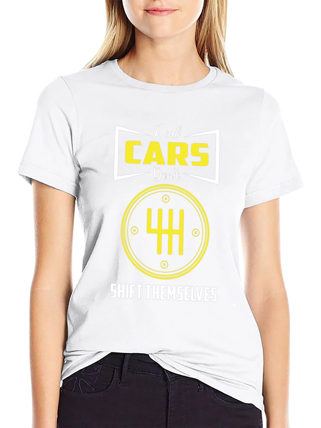 Real Cars Dont Shift Themselves T-Shirt