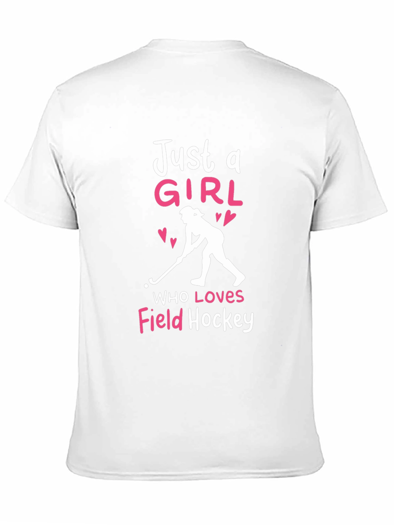 Just a Girl Who Loves Field Hockey T-Shirt