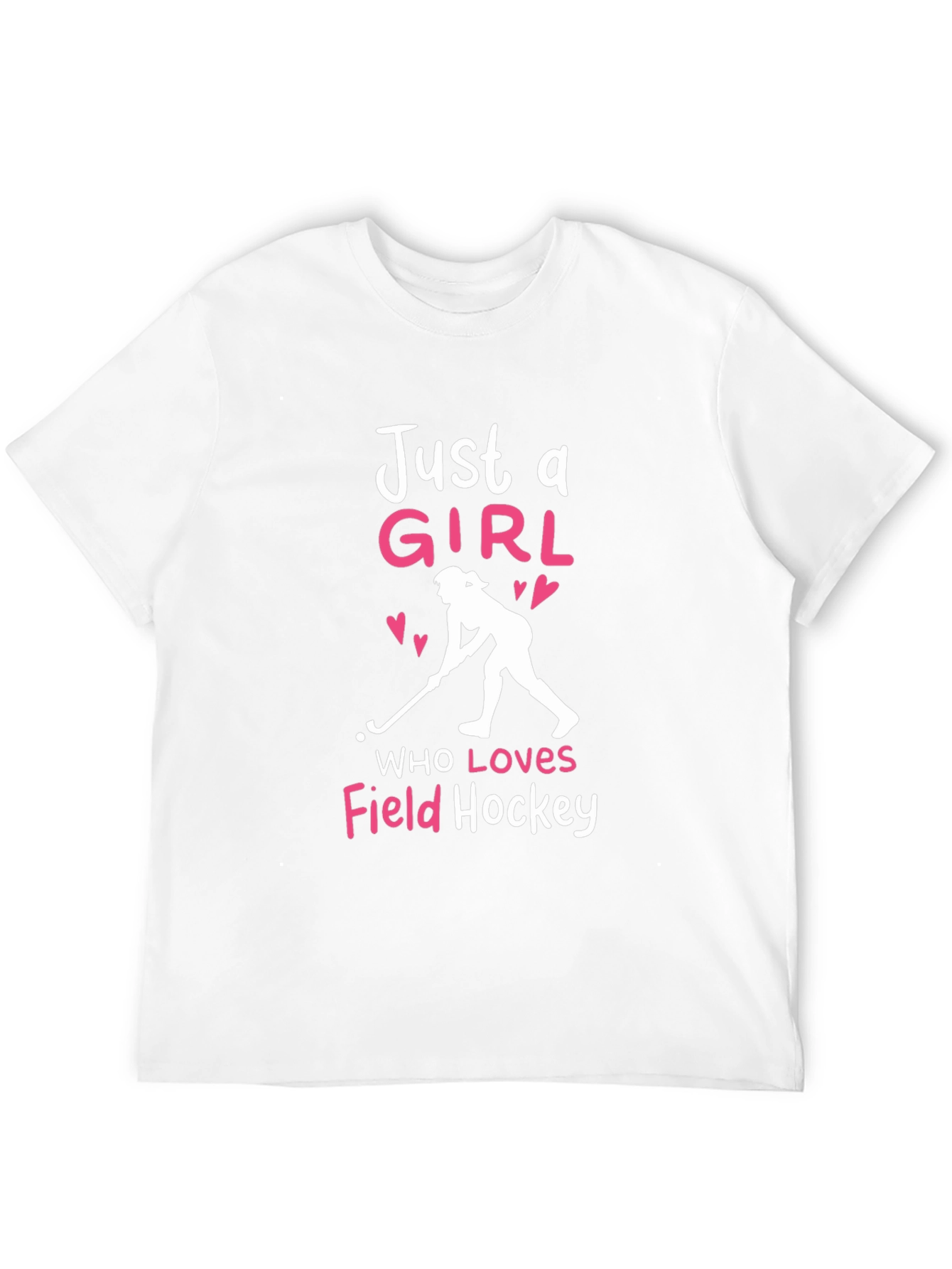 Just a Girl Who Loves Field Hockey T-Shirt