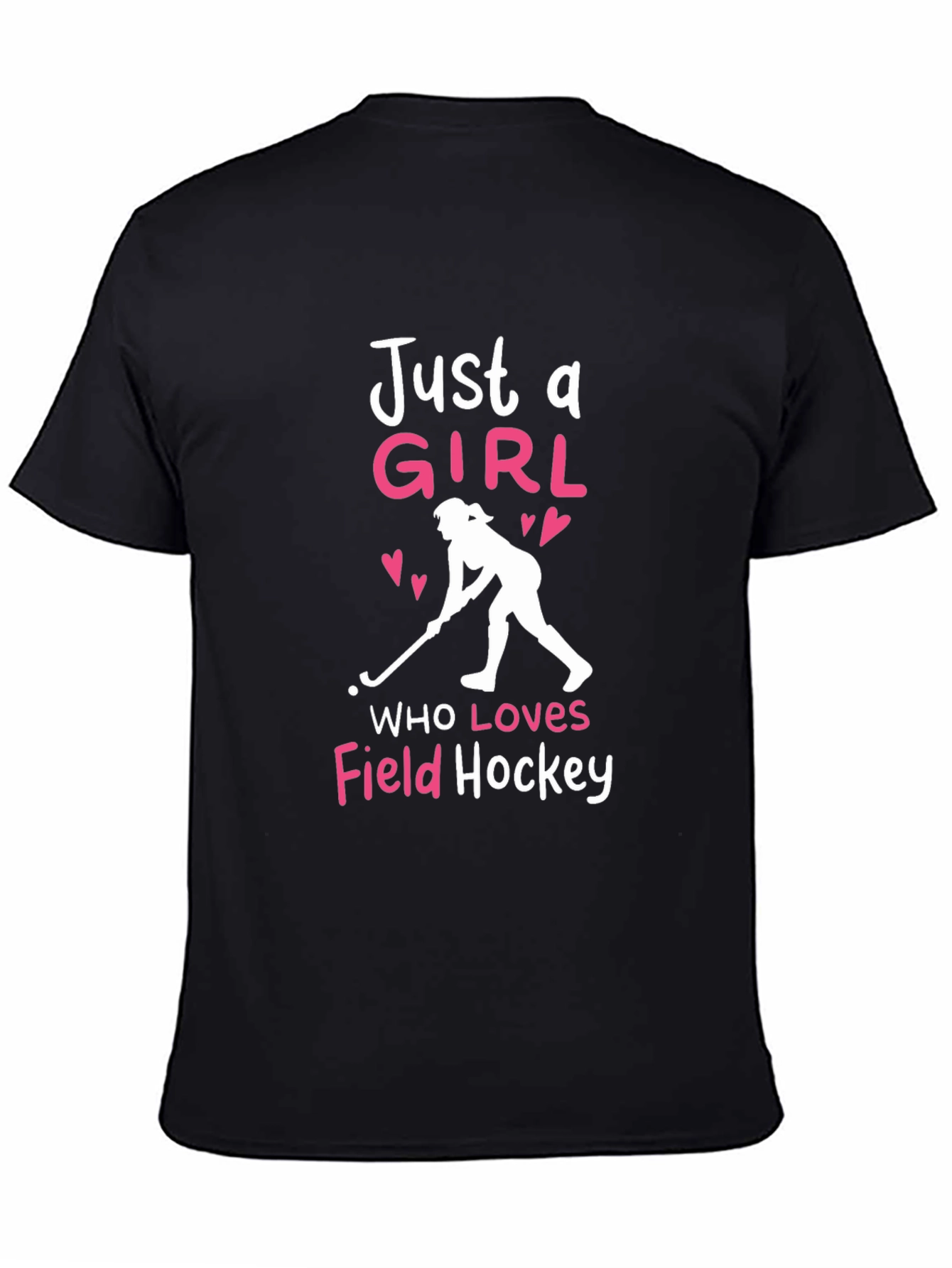 Just a Girl Who Loves Field Hockey T-Shirt