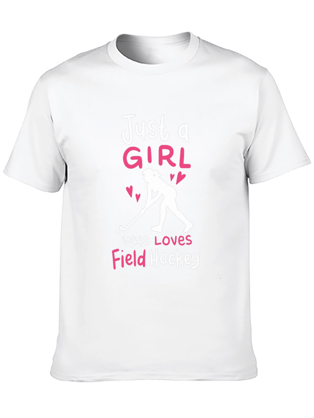 Just a Girl Who Loves Field Hockey T-Shirt