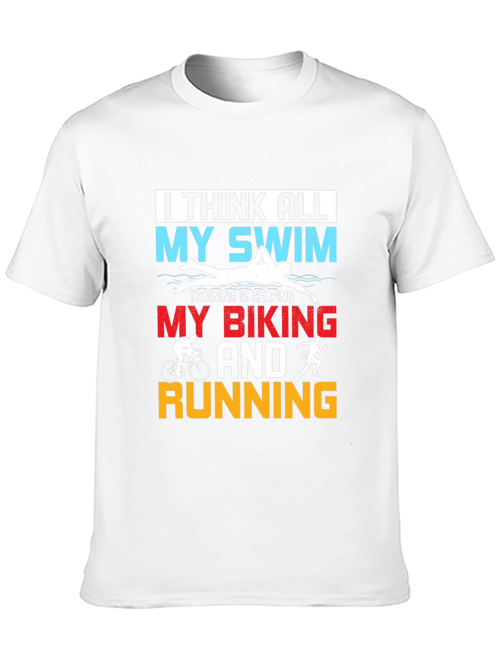 Triathlon Training Tee: Swim Bike Run