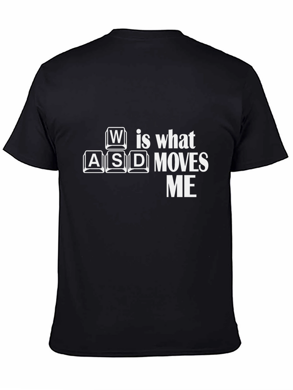 Gamer T-Shirt: WASD Moves Me - Black Cotton Tee