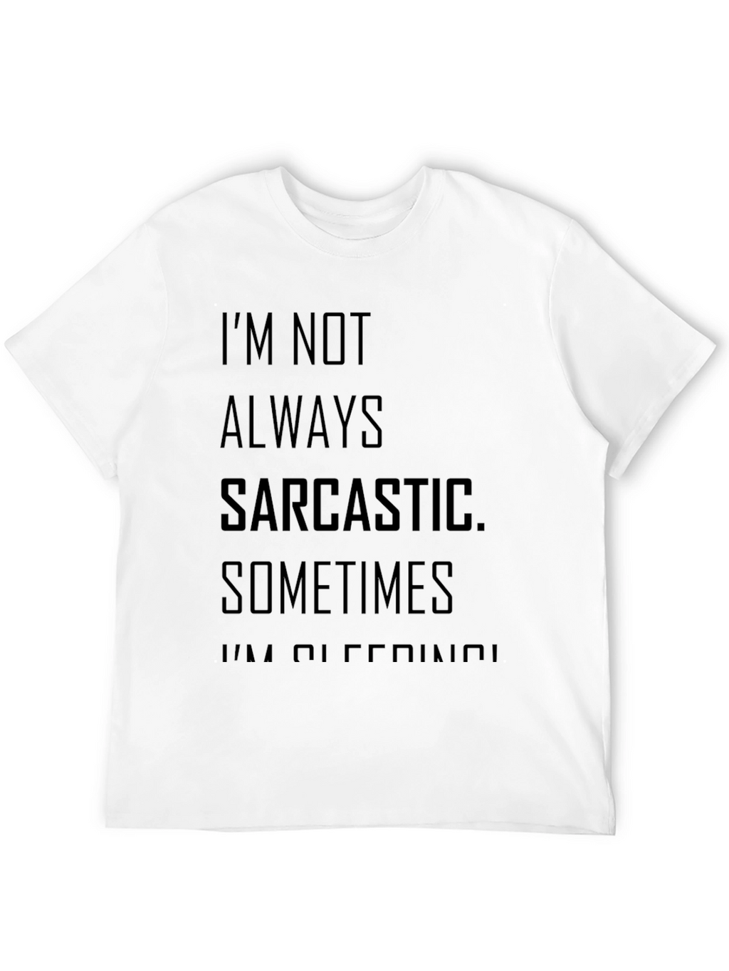 Sarcastic Sometimes Offensive T-Shirt