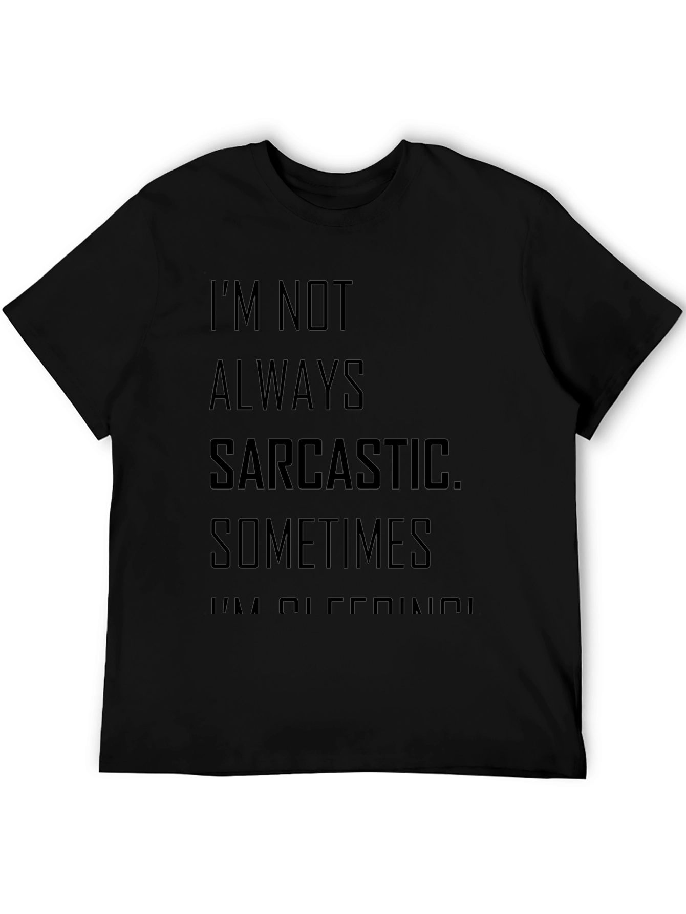 Sarcastic Sometimes Offensive T-Shirt