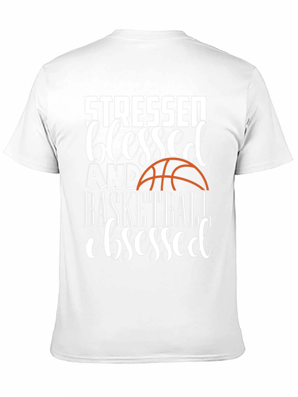 Stressed Blessed Basketball Obsessed Graphic Tee