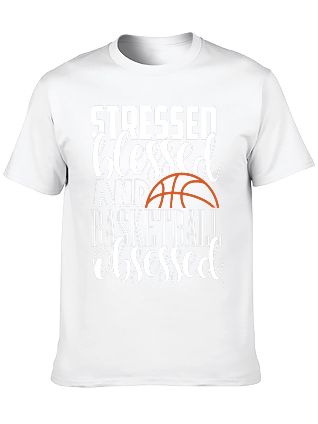 Stressed Blessed Basketball Obsessed Graphic Tee
