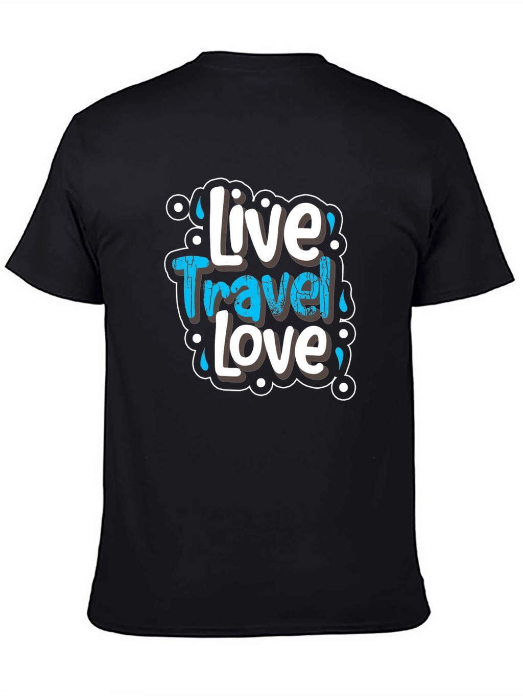 Live Travel Love Graphic Tee - Black Cotton T-Shirt