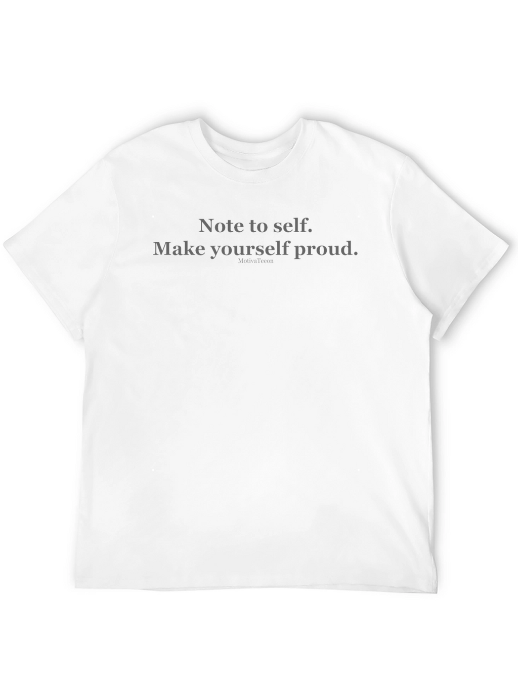 Note To Self Graphic Tee - Make Yourself Proud