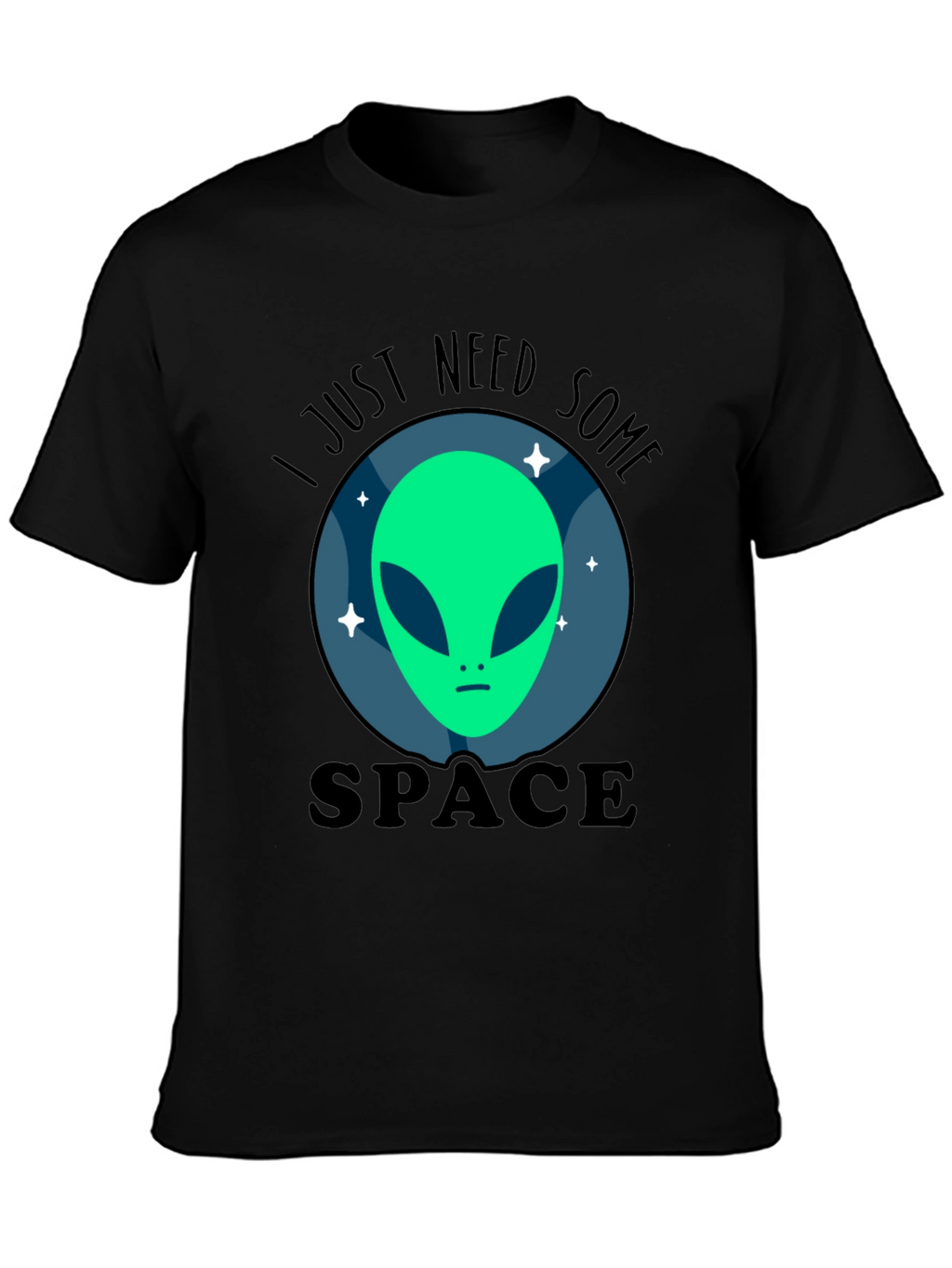 I Just Need Some Space Alien Graphic T-Shirt