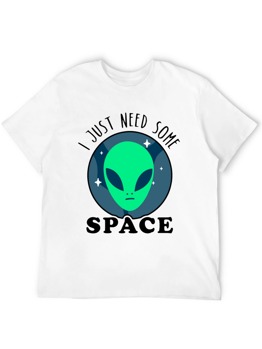 I Just Need Some Space Alien Graphic T-Shirt