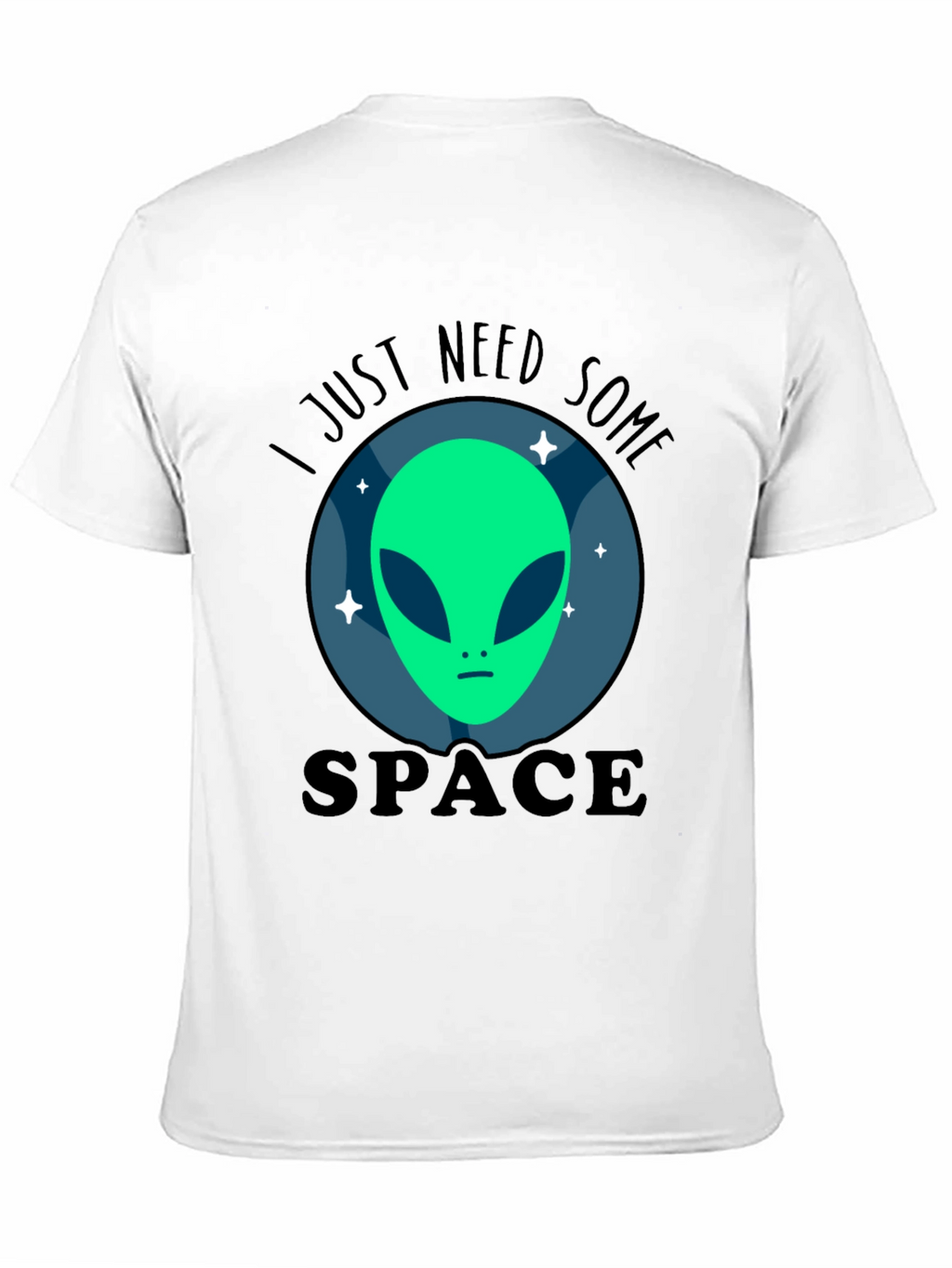 I Just Need Some Space Alien Graphic T-Shirt