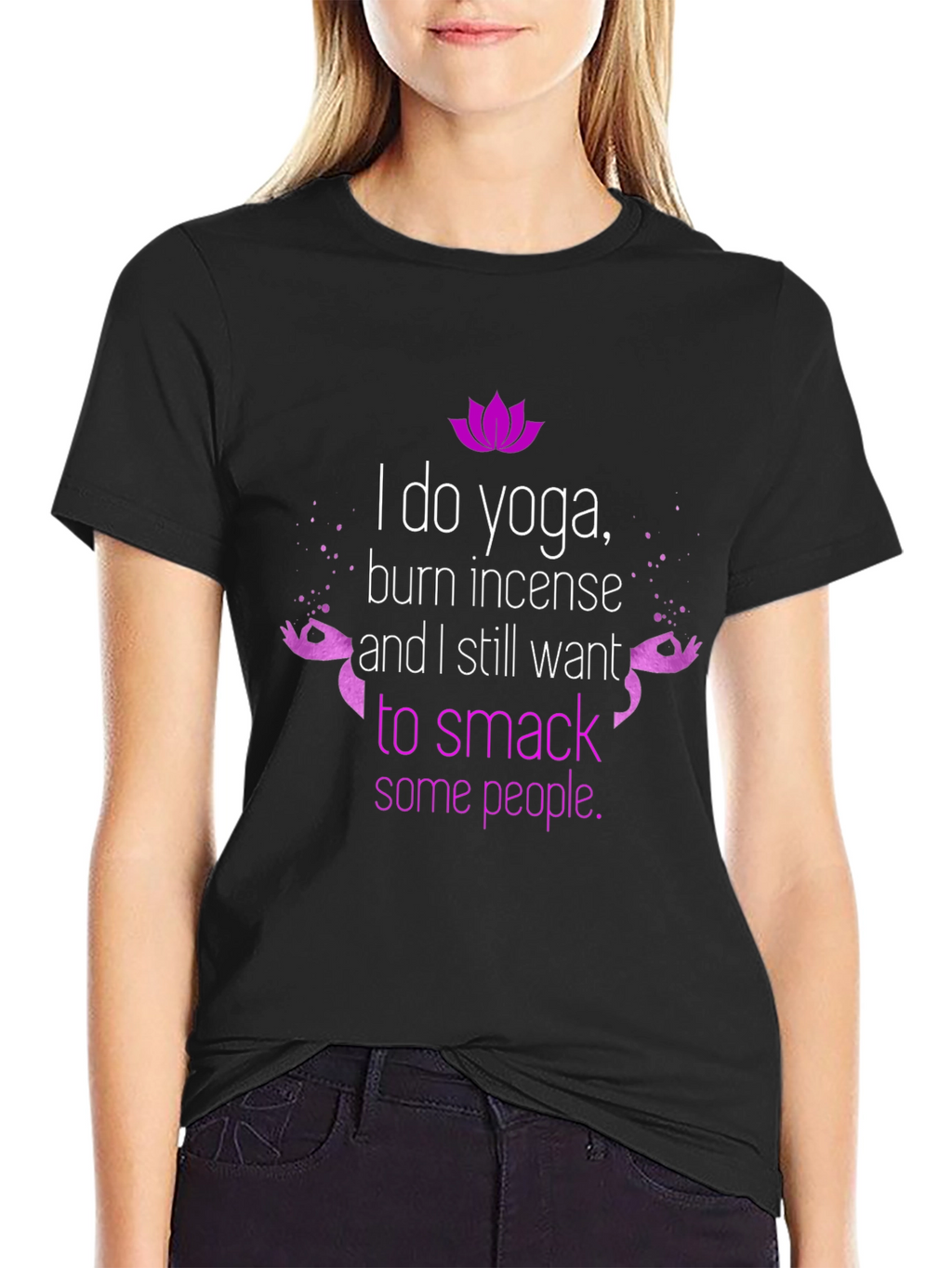Funny Yoga T-Shirt - Burn Incense Smack People