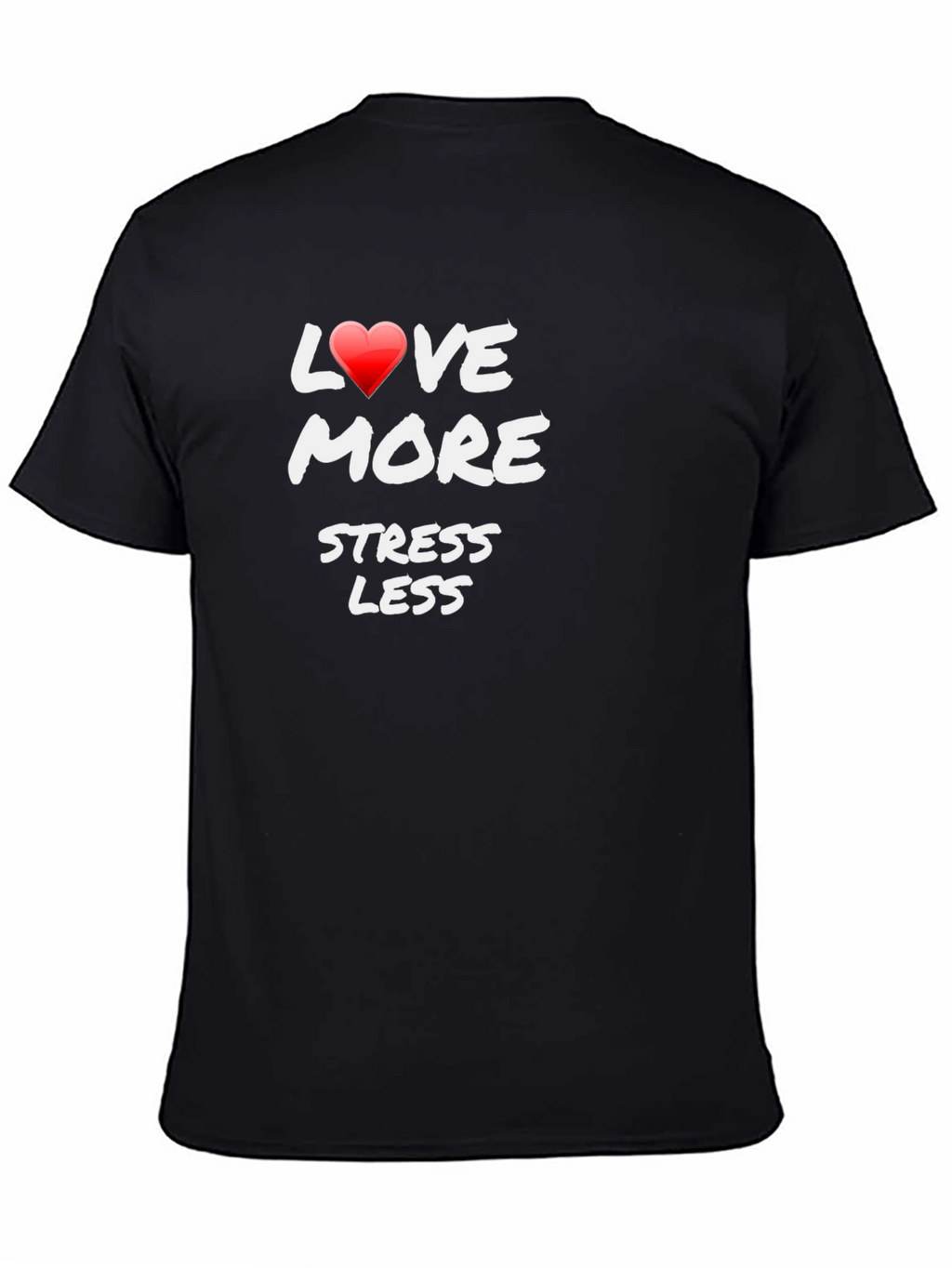 Love More Stress Less Graphic Tee