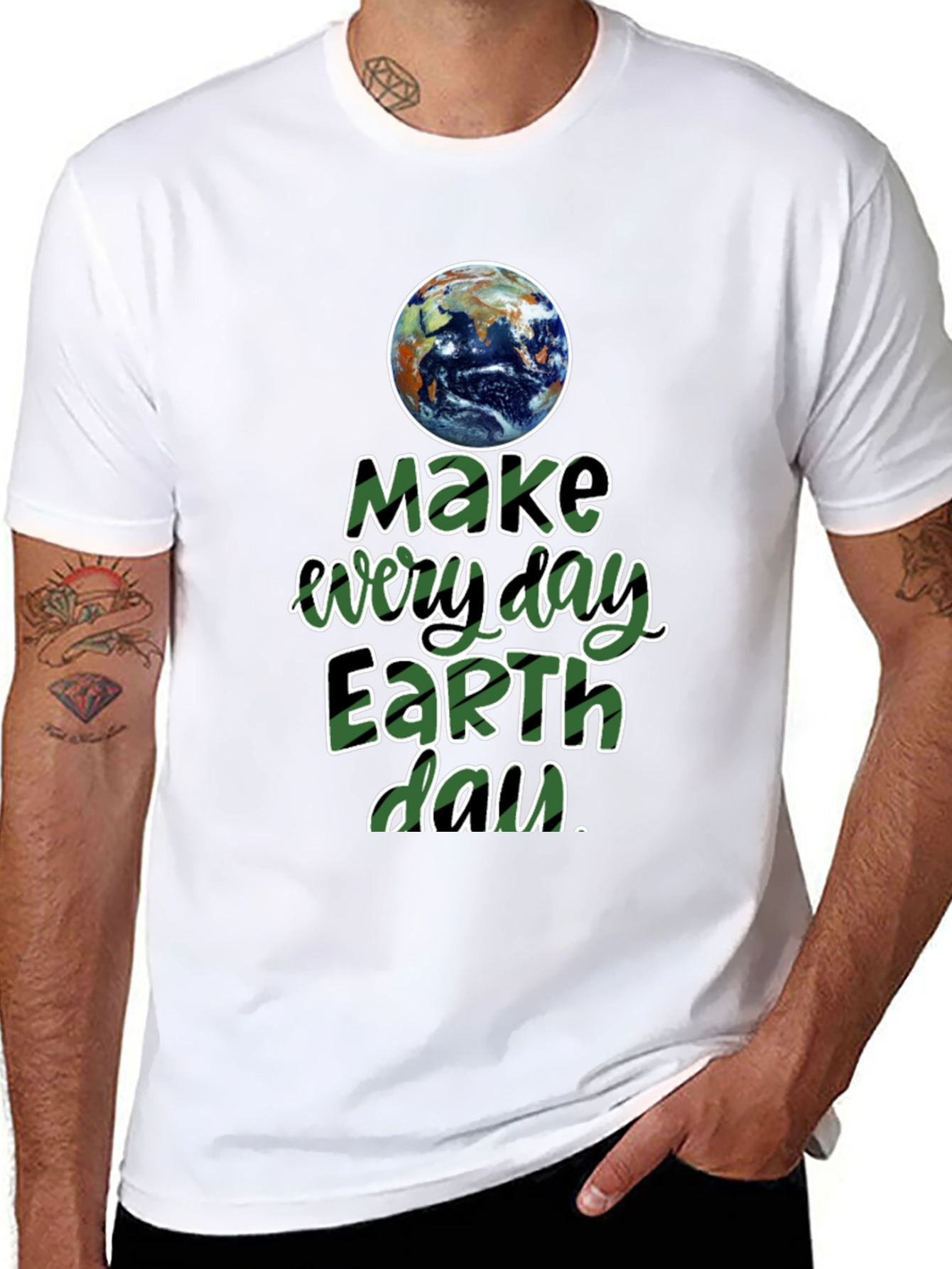 Earth Day T-Shirt - Make Every Day Earth Day!